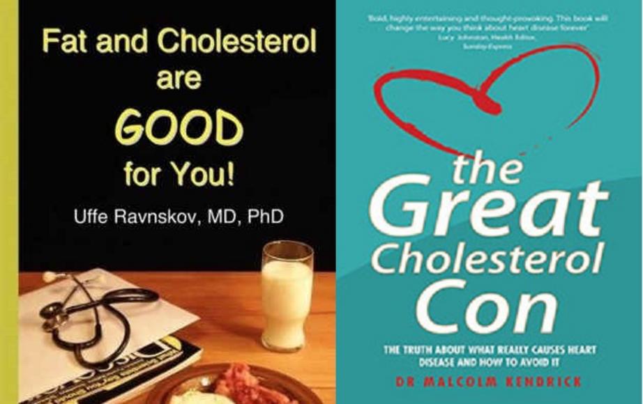 Books by doctors, such as Dr. Ravnskov and Dr. Kendrick, exposing the cholesterol and saturated fat myths have been around for decades.