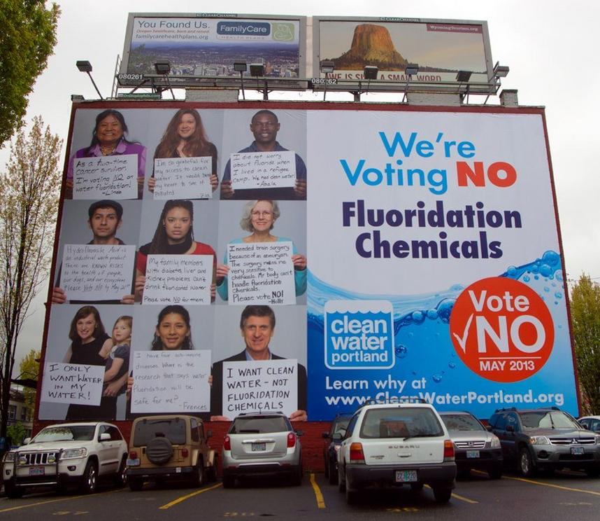 A billboard in Portland in 2013 encouraging residents to vote against forced water fluoridation. Image from the Clean Water Portland Facebook Page (no longer accessible.)