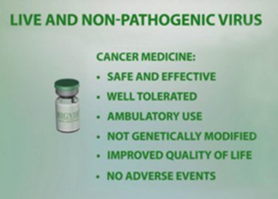 Rigvir® has demonstrated numerous benefits without the harmful side effects of many coventional cancer treatments